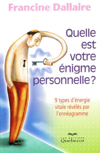 QUELLE EST VOTRE ENIGME PERSONNELLE ?