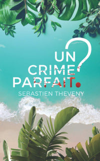 Un crime parfait ?