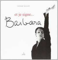 et je signe...Barbara