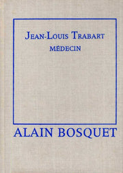 Jean-Louis Trabart, médecin (Le Cercle du nouveau livre)
