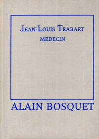 Jean-Louis Trabart, médecin (Le Cercle du nouveau livre)