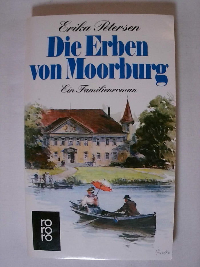 Die Erben von Moorburg. Ein Familienroman.