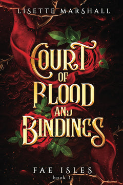 Court of Blood and Bindings: A Steamy Fae Fantasy Romance