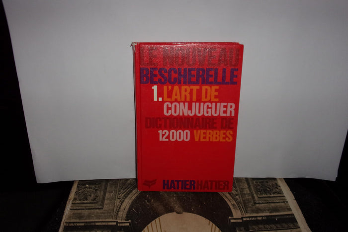 Bescherelle Tome 1: La conjugaison