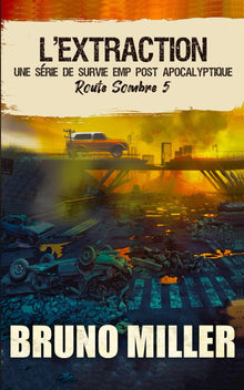 L'Extraction: Une série de survie EMP post-apocalyptique