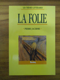 JACERNE/LA FOLIE (Ancienne Edition)