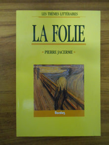 JACERNE/LA FOLIE (Ancienne Edition)