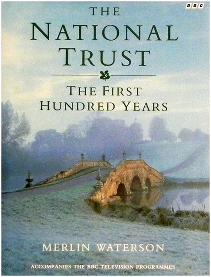 The National Trust: The First Hundred Years