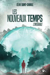 Les Nouveaux Temps: L'intégrale