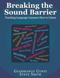 Breaking the Sound Barrier: Teaching Language Learners How to Listen