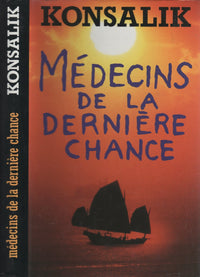 Médecins de la dernière chance