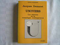 Univers: Les théories de la cosmologie contemporaine