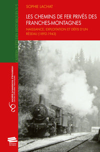 Les chemins de fer privés des Franches-Montagnes