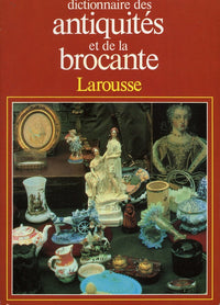 Dictionnaire des antiquités et de la brocante