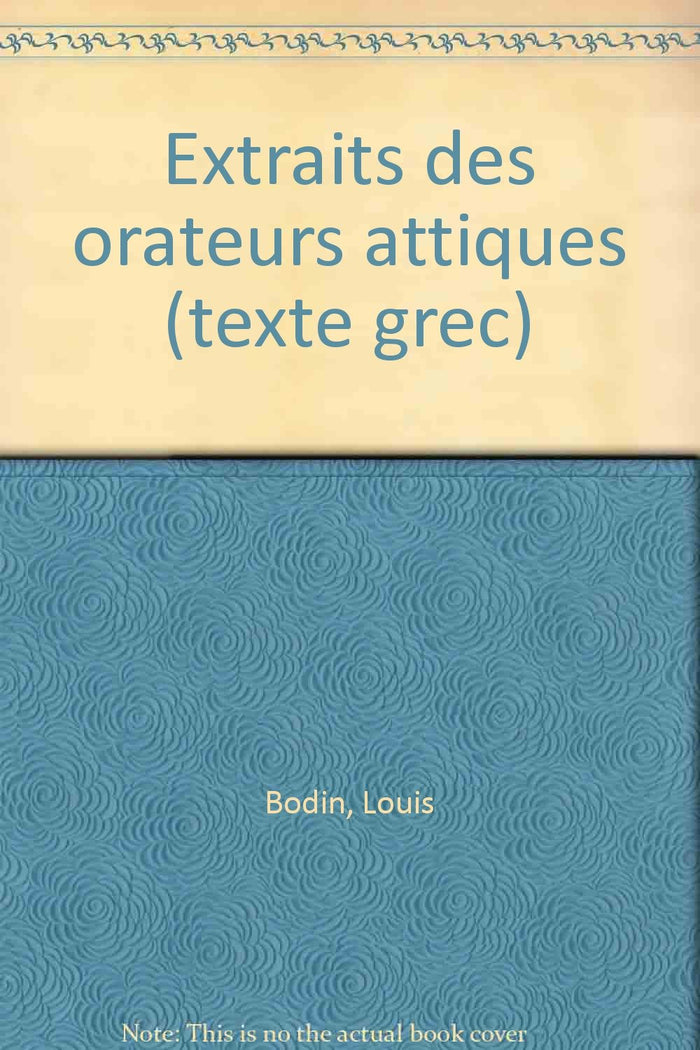 Extraits des orateurs attiques (texte grec)