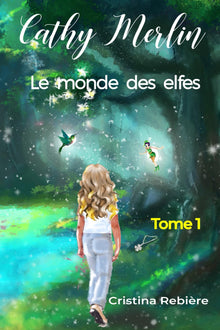Cathy Merlin: 1. Le monde des elfes