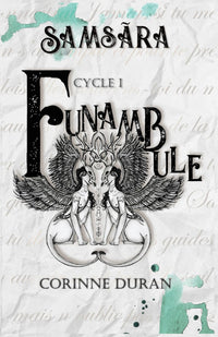 Funambule: Cycle 1 - Samsãra
