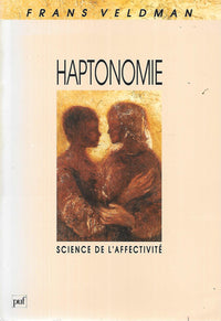Haptonomie. Science de l'affectivité