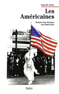 Les Américaines: Histoire des femmes aux États-Unis