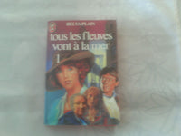 Tous les fleuves vont à la mer tome 1