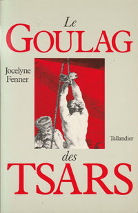 Le goulag des tsars