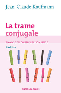 La trame conjugale: Analyse du couple par son linge