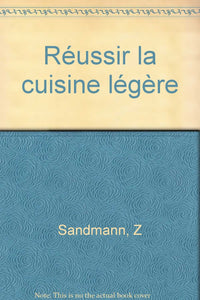 Réussir la cuisine légère