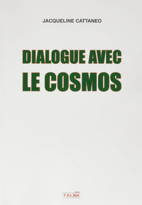 Dialogue avec le Cosmos