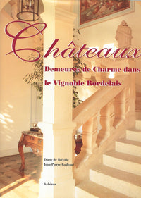 Châteaux - demeures de charme dans le vignoble bordelais
