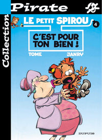Le petit Spirou - C'est pour ton bien !