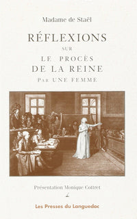 Réflexions sur le procès de la Reine par une femme