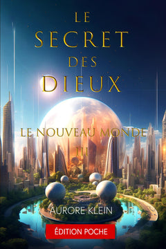 Le Secret des Dieux - T.3 Le Nouveau Monde : Format Poche