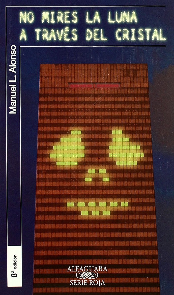 No mires la luna a través del cristal