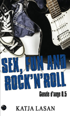 Sex, Fun and Rock'n'roll