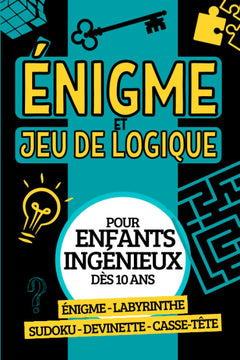 Enigme et jeu de logique: Livre de casse-têtes , devinettes , rébus , enquêtes , pour développer son sens du logique et sa mémoire | Cahier de jeux ... cadeau pour enfants ingénieux et adultes