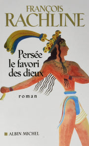 Persée, le favori des dieux