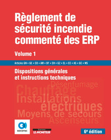 Règlement de sécurité incendie commenté des ERP - Volume 1