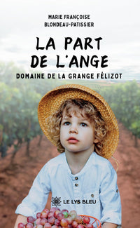 La part de l'ange - Domaine de La Grange Félizot