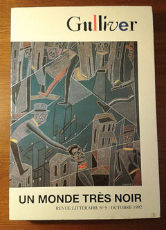 Gulliver Revue Littéraire n° 9 1992 : Un monde très noir