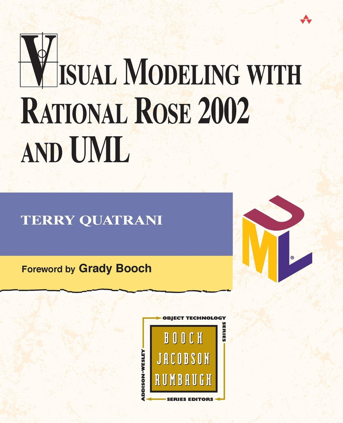 Visual Modeling with Rational Rose 2002 and UML