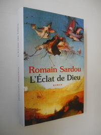 L'éclat de Dieu ou Le roman du temps