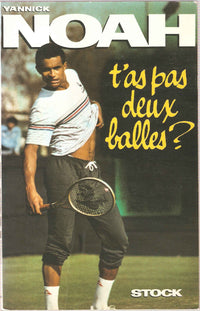 t'as pas deux balles ?