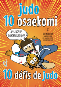 Judo 10 Osaekomi: 10 défis de judo