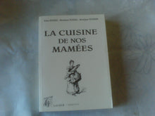 La cuisine de nos mamées