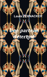 Une parcelle d'éternité