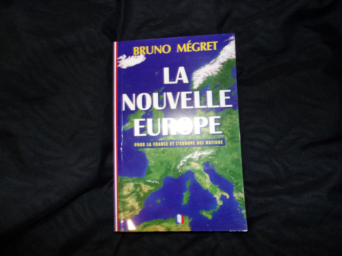 Nouvelle Europe: Pour la France et l'Europe des nations