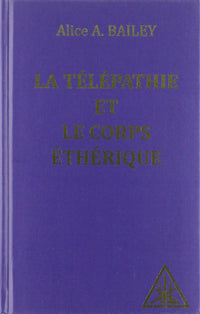 La télépathie et le corps éthérique