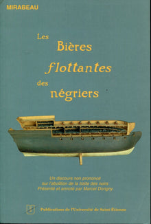 Les bières flottantes des négriers