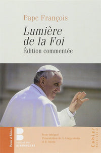 Lumiere de la foi edition commentee