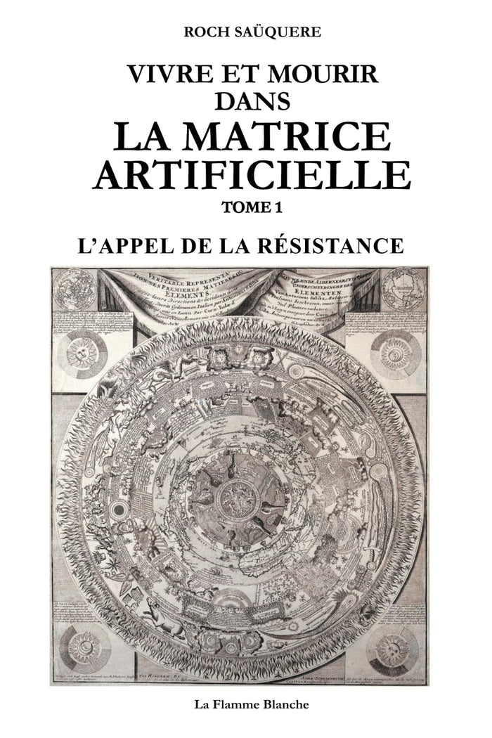 Vivre et mourir dans la matrice artificielle: L'appel de la résistance
